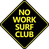 No Work Surf Club